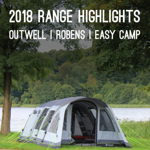 Outwell, Robens and Easy Camp New Range 2018