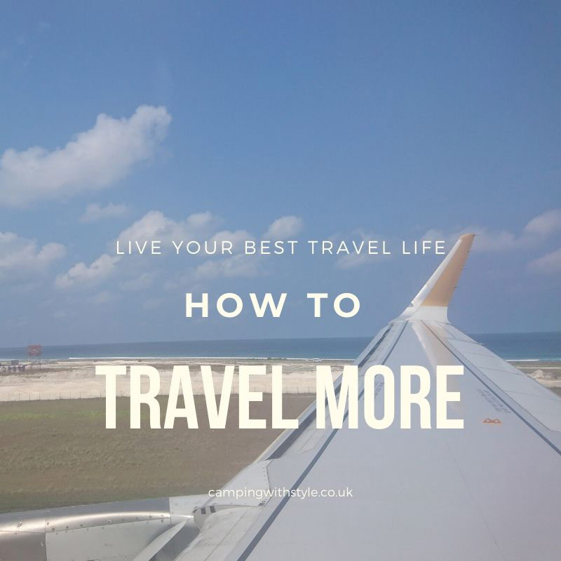 Stop making excuses and travel more