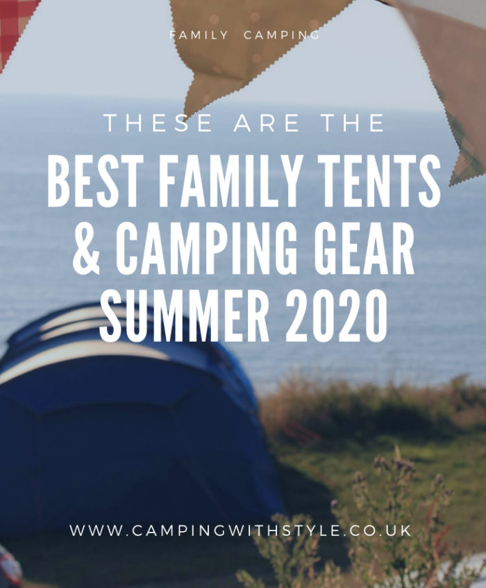 CAMPING | New To Family Camping? Best Family Tents & Camping Gear For Summer 2020